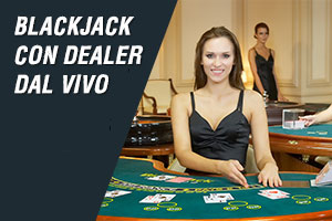 blackjack con dealer dal vivo