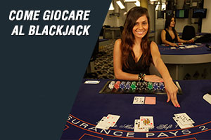 Come giocare al blackjack