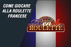 Come giocare alla roulette francese