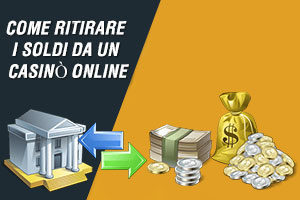 Come ritirare i soldi da un casinò online