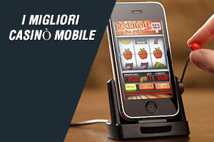 I migliori casinò Mobile