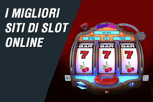 I migliori siti di slot online