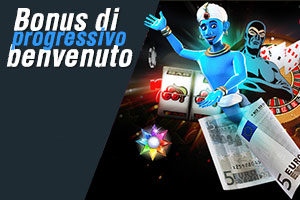 Bonus di Benvenuto progressivo