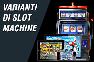 Varianti di slot machine