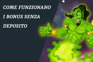 Come funzionano i bonus senza deposito