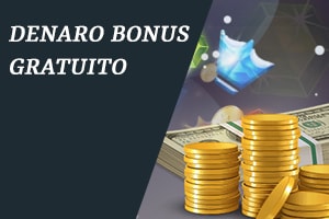 Denaro bonus gratuito