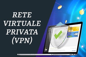 Rete virtuale privata (VPN)