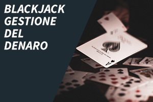 Blackjack Gestione Del Denaro