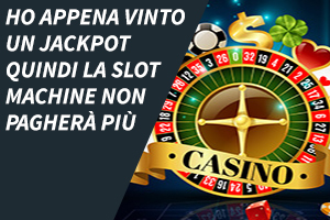 Ho risultati vicini ad un jackpot, se gioco ancora un po’, lo vincerò