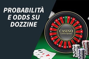 Probabilità e odds su dozzine