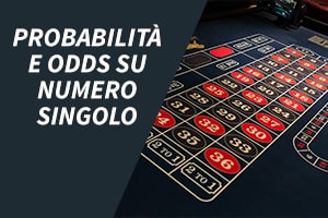 Probabilità e odds su numero singolo