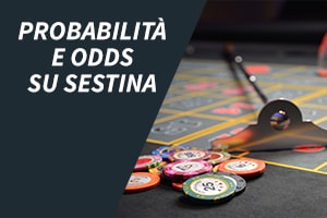 Probabilità e odds su sestina