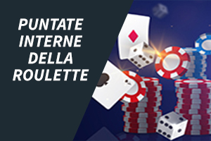 Puntate interne della roulette