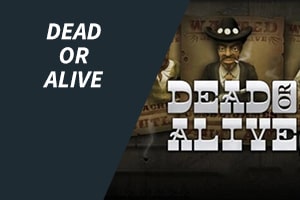 dead  or alive