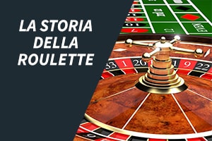 La storia della roulette