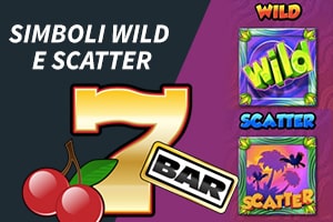 Simboli Wild e Scatter