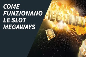 Come funzionano le slot Megaways