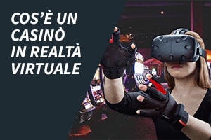 Cos'è un casinò in realtà virtuale