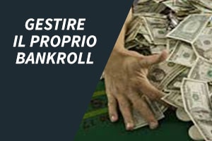 Gestire Il Proprio Bankroll