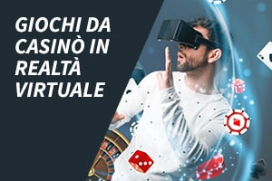 Giochi da casinò in realtà virtuale