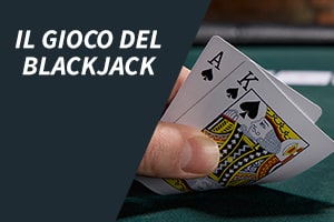 Il Gioco Del Blackjack