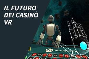 Il futuro dei casinò VR