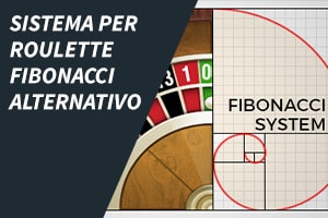 Sistema per roulette Fibonacci alternativo