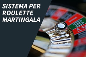 Sistema per roulette martingala