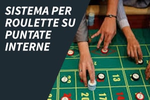 Sistema per roulette su puntate interne