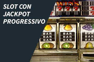 Slot con jackpot progressivo