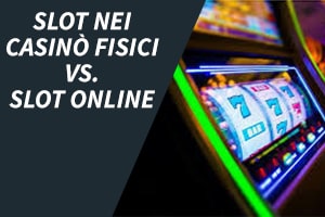 Slot nei casinò fisici vs. slot online: quali hanno l'RTP più alto