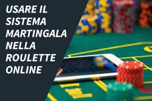 Usare il sistema martingala nella roulette online