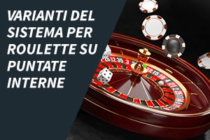 Varianti del sistema per roulette su puntate interne