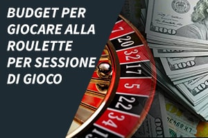 Budget per giocare alla roulette per sessione di gioco