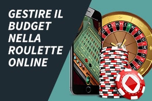 Gestire il budget nella roulette online