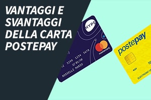 Vantaggi e svantaggi della carta Postepay