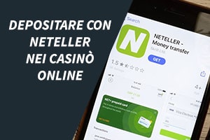 Depositare e prelevare con Neteller nei casinò online