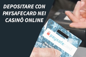 Depositare e prelevare con Paysafecard nei casinò online