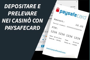 Depositare e prelevare nei casinò con paysafecard